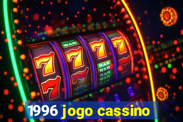 1996 jogo cassino